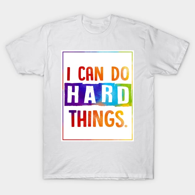 Growth mindset | I can do hard things T-Shirt by SouthPrints